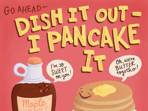 Pancake Day - Pancake Puns and Lettering Food Illustration by Jennifer Hines Pancake Puns, National Pancake Day, Fun Pancakes, Happy Pancake Day, Work Signs, Thanksgiving Jokes, Drink Illustration, Griddle Cakes, Food Illustration Design