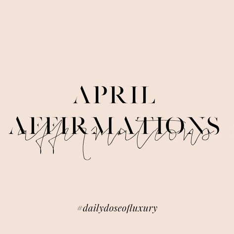 Self Care: April Affirmations April Affirmations, April Quotes, Motherhood Inspiration, Los Angeles Lifestyle, Different Quotes, Sassy Quotes, Quotes About Moving On, Disney Quotes, Quotes About Strength