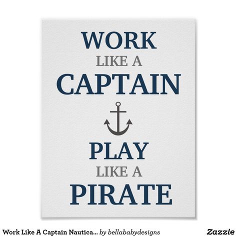 Work Like A Captain Nautical Nursery Print Pirate Nursery, Nautical Nursery Boy, Nautical Bedroom, Baby Kicking, Fantastic Baby, Baby Sleep Problems, Nautical Baby, Nautical Nursery, Baby Boy Rooms