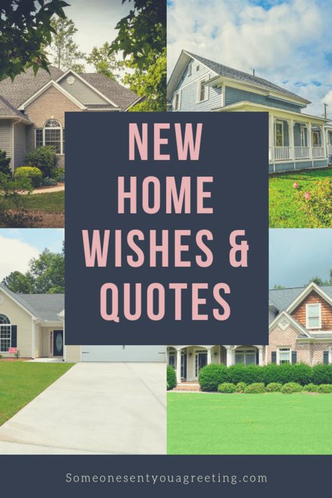 New Home Wishes & Quotes: Congratulations on your New Home – Someone Sent You A Greeting Caption For New House, New Home Blessings Quotes, New House Blessings Quotes, New Homeowner Quotes, Selling Your Home Quotes, Congrats On Your New Apartment, New Home Sayings Quotes, Congratulations New Home Quotes, Our New Home Quotes