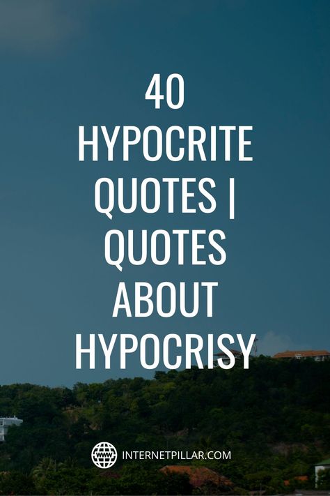 Quotes On Hypocrites, Quotes On Hipocracy, Hypocritical People Quotes Funny, Quotes About Hypocrites And Fake People, Hippocritical Quotes, Quotes About Hipocracy, Hypocrisy Quotes Funny, Quotes On Hypocrisy, Hypercritical People Quotes