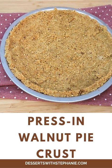 A walnut pie crust can add a delicious twist to your pies. One of the best things about this recipe is its' simplicity. Just mix together a few ingredients, stir together and press into a pie tin. No mixers or rolling pins required! #piecrust #walnutpiecrust #pressincrust via @https://www.pinterest.com/DessertsWithStephanie/ Cashew Pie Crust Recipe, Walnut Crust Pie, Nut Crust For Pie, Walnut Pie Crust Recipe, Nut Pie Crust Recipe, Walnut Pie Crust, Nut Pie Crust, Walnut Recipes Dessert, Walnut Pie Recipe