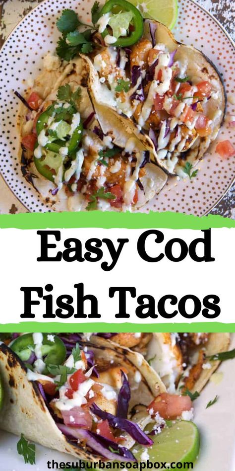 Cod Fish Taco Recipes, Seasoning For Fish Tacos, Fish Tacos Simple, Fish Taco Marinade Cod, Cod Fish Tacos Recipes Healthy, Mexican Cod Fish Recipes, How To Marinate Cod Fish, Rock Cod Fish Tacos, Grilled Cod Tacos