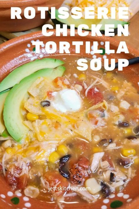 Rotisserie Chicken Tortilla Soup, Cheesy Chicken Tortilla Soup, Rotisserie Chicken Recipes Leftover, Rotisserie Chicken Soup, Chicken Tortilla Soup Crock Pot, Chicken Tortilla Soup Easy, Chicken Tortillas Soups Recipe, Tortilla Soup Recipe, Chicken Taco Soup