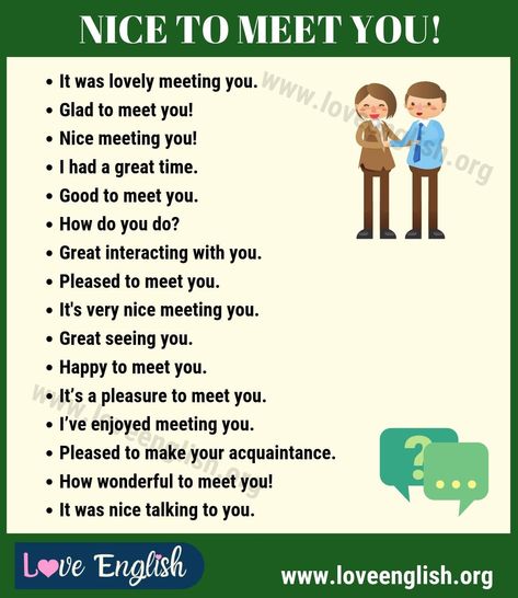 Nice to Meet You: 16 Different Ways to Say Nice to Meet You - Love English Ways To Say Nice To Meet You, Other Ways To Say Nice To Meet You, Nice To Meet You Quotes, Nice To Meet You, Be The Type Of Person You Want To Meet, Ways To Say I Am Fine In English, Other Ways To Say For Example, Ways To Say Yes In English, Meeting You Quotes