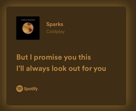 Song Lyric Aesthetic, Sparks By Coldplay, Pretty Song Lyrics, Sparks Coldplay, Song Lyric Quotes Aesthetic, Coldplay Aesthetic, Not Musik, Rap Lyrics Quotes, Lyrics Aesthetic