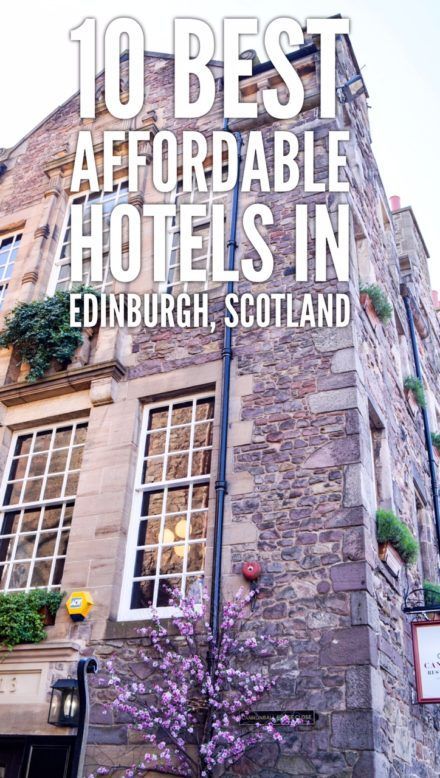 10 best affordable hotels in Edinburgh, Scotland Places To Stay In Edinburgh Scotland, Where To Stay In Edinburgh Scotland, Edenborough Scotland, Scotland Accommodation, Edinburgh Scotland Hotels, Hotels In Edinburgh Scotland, Edinburgh Trip, Visiting Ireland, Visiting Scotland