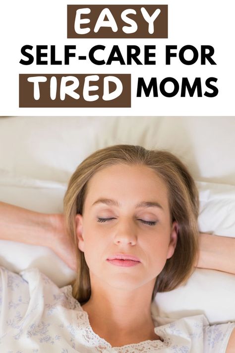 easy self-care for tired moms, image shows woman with eyes closed lying down and relaxing Self Care For Busy Moms, Prioritizing Yourself, New Mom Life, Mom Routine, Motherhood Tips, Prioritize Yourself, How To Prioritize, Tired Mom, Relaxation Techniques