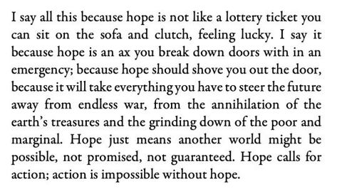 Rebecca Solnit, Hope in the Dark Hope In The Dark, Rebecca Solnit, An Open Book, The Poem, Tumblr Quotes, Lucid Dreaming, Poetry Words, Feeling Sick, Open Book