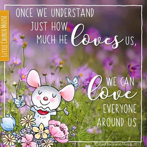 Little Church Mouse, Mouse Quotes, God's Glory, Inspirational Qoutes, Get Closer To God, Little Mouse, Biblical Inspiration, How He Loves Us, Special Words