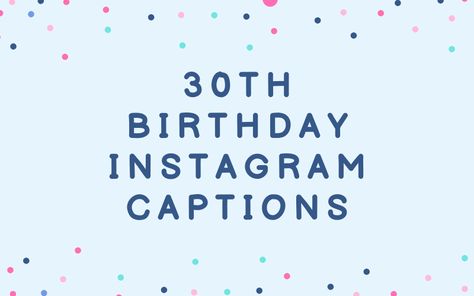 30 Year Old Birthday Quotes Funny, 30th Birthday Jokes, Instagram 30th Birthday Captions, 30th Birthday Letterboard, 30 Year Old Birthday Captions, Thirtieth Birthday Quotes, 30th Birthday Wishes Funny, 30th Captions Instagram, Quotes On Turning 30