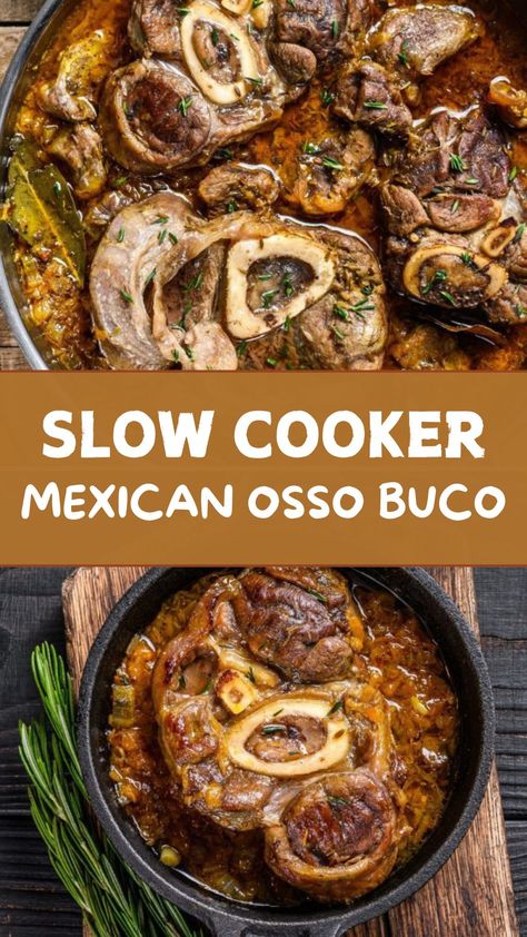 Mexican Osso Buco in Slow Cooker Crock Pot Osso Bucco, Beef Osso Bucco Recipe Slow Cooker, Osso Bucco Recipe Slow Cooker, Slow Cooker Osso Bucco Crock Pot, Osso Bucco Slow Cooker, Beef Osso Bucco, Instant Pot Osso Bucco, Pork Shank Osso Bucco, Vegetarian Osso Bucco