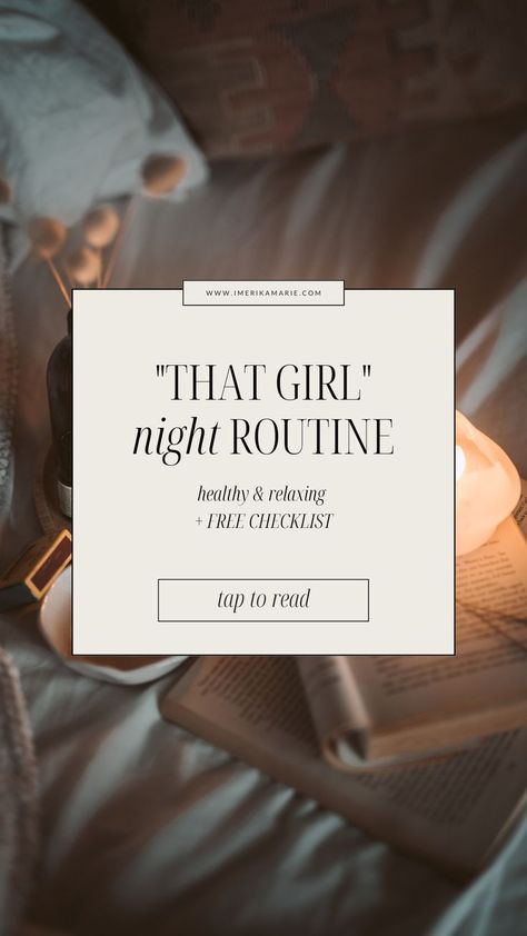 “That Girl” Night Routine Night Routine Checklist, Selfcare Night, Routine Checklist, Girl Night, Best Sleep, Advanced Yoga, Free Checklist, Girl Sleeping, Sleep Routine