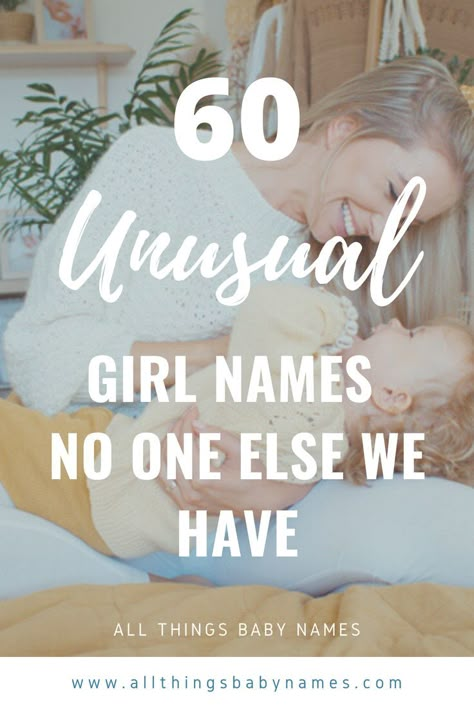 60 Unusual Girl Names No One Else Will Have Quirky Girl Names, Weird Girl Names, Funny Girl Names, Arabella Name, One Syllable Girl Names, Unusual Girl Names, Unusual Baby Girl Names, Uncommon Girl Names