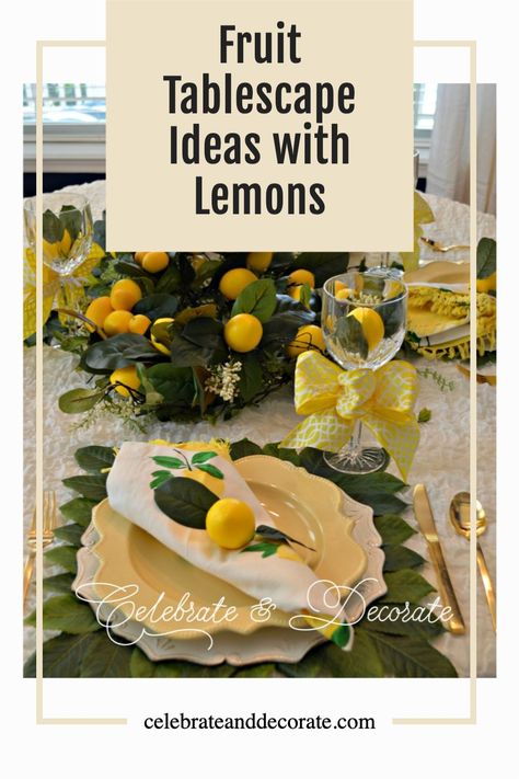 lemon themed table with text overlay fruit tablescape ideas with lemons Table Themes Ideas, Lemon Centerpiece Ideas, Fruit Tablescape, Vibrant Centerpieces, Atelier Table, Lemon Tablescape, Lemon Themed Party, Lemon Centerpieces, Summer Table Settings