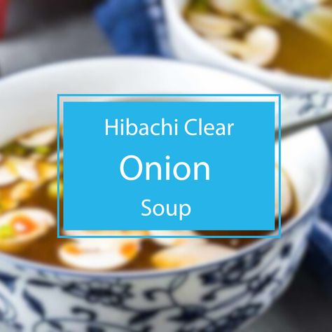 Discover how to make authentic Hibachi Clear Onion Soup, a beloved starter in Japanese cuisine. This simple low-calorie soup combines chicken or beef stock with vegetables like onions, garlic, and carrots, sometimes including tofu, sesame oil, and mushrooms. We guide you through each step to achieve the clear, flavorful broth known from Benihana restaurants, including the right mix of ingredients and tips for keeping the broth clear. Perfect as a light appetizer, this soup is a delightful way to start any meal. Find the full recipe and detailed instructions here: [Read More & Make Hibachi Soup](https://arousingappetites.com/hibachi-clear-onion-soup) 🍲✨ Habachi Soup, How To Make Clear Soup, Hibachi Onion Soup, Japanese Onion Soup Recipe, Japanese Soup Hibachi, Hibachi Clear Soup Recipe, Clear Soup Recipe Hibachi, Chinese Clear Soup Recipe, Hibachi Soup Recipe