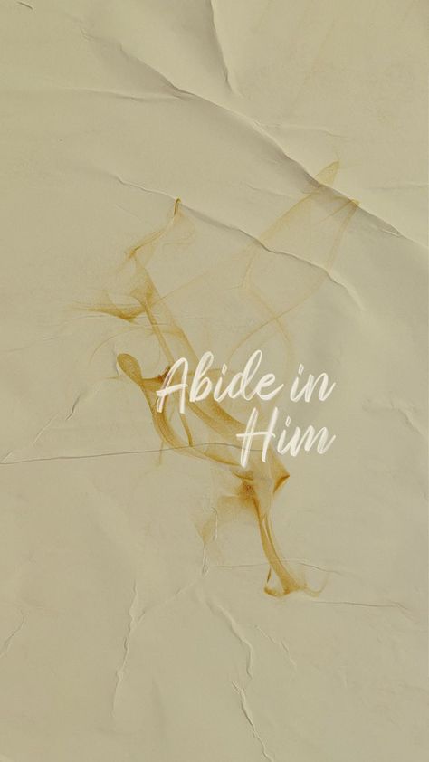 John 15:4-5 Wallpaper, Abide In Me Wallpaper, John 15 5 Wallpaper, John 15:4-5, John 15:4 Wallpaper, Abide Wallpaper, Memory Verse Wallpaper Aesthetic, John 15:4, Abide In Me And I In You