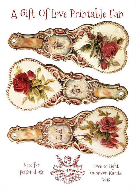 Wings of Whimsy: Free Printable Victorian Rose Fan - A Gift Of Love - Part 1 - free for personal use Etiquette Vintage, Pretty Printables, Free Vintage Printables, Victorian Scrap, Miniature Printables, Images Vintage, Paper Fans, Vintage Diy, Vintage Labels