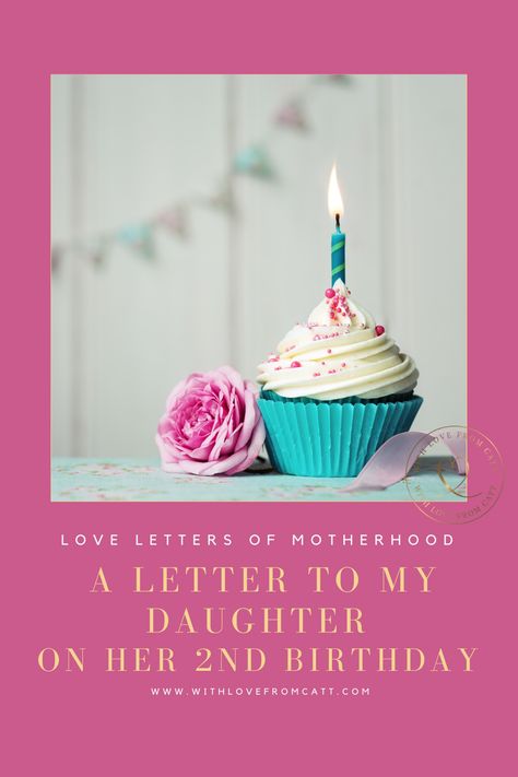 I've never been good with baby books but each year I write letters to my kids on their birthdays and celebrate them. This year I shared 5 things she taught me before the age of two. #toddlerbirthday #2ndbirthday #birthdayletters #daughters2ndbirthday #toddlergirlbirthdayideas Happy 2nd Birthday To My Daughter, 2nd Birthday Daughter Quotes, A Letter To My Daughter, Letter To Daughter, Letter To My Daughter, Birthday Quotes For Daughter, Birthday Wishes For Daughter, Birthday Poems, Write Letters