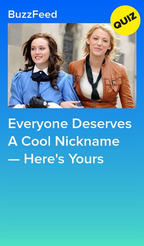 Everyone Deserves A Cool Nickname — Here's Yours Cool Stuff To Do When Bored, Quizzes To Do With Friends, Quizzes To Take When Bored, Kotlc Quizzes, Bussfeed Quizzes, Cute Quizzes, Random Nicknames, Fun Buzzfeed Quizzes, Buzzfeed Quizzes Personality