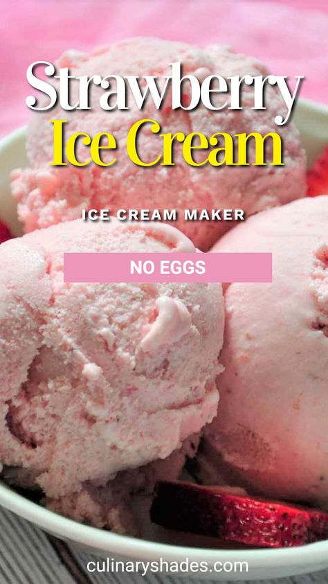 Home Made Strawberry Ice Cream Recipes, 6 Qt Homemade Ice Cream Recipe, Ice Cream Recipes Strawberry, Easy Strawberry Ice Cream, Ice Cream No Eggs, No Egg Ice Cream Recipe, Kitchen Aid Ice Cream Recipes, Kitchen Aid Ice Cream, Homemade Strawberry Ice Cream