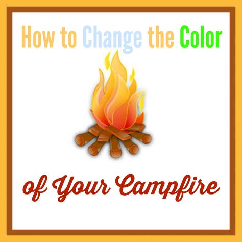 Campfire Color Changer, Camping With Toddlers, Colors Of Fire, Camping 101, Girl Scout Camping, Fire Rainbow, Patio Party, Camp Fire, Camping Picnic