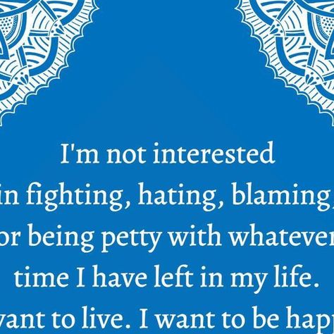 Tiny Buddha on Instagram: "I'm not interested in fighting, hating, blaming, or being petty with whatever time I have left in my life. I want to live. I want to be happy. I want to be loved, and I want peace. #tinybuddha #quotes #dailyquotes #quotesdaily #quoteoftheday #wisdom #wordsofwisdom #wisdomquotes #dailywisdom #happiness #love #peace" All I Want Is Peace In My Life, Keeping Peace Quotes, I Want Peace In My Life, I Just Want To Be Happy Quotes, Im At Peace Quotes, I Just Want To Be Happy, I Want Peace Quotes, My Peace Quotes, I Just Want Peace