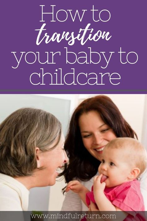 How to Transition Your Baby to Childcare // Mindful Return --  #childcare #workingmom #motherhood Tips For Working Moms, Working Mom Schedule, Mom Schedule, Working Mom Tips, Confidence Kids, Smart Parenting, Mom Guilt, Mickey Y Minnie, Parents Baby