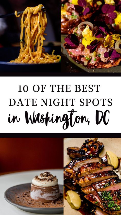 Looking for delicious eats in the district? Here are 10 of the best date night spots in DC! Click through to read more on our latest guide. #dc #washingtondc #dcfood #dcrestaurants #dcfun #traveldc Fine Dining Washington Dc, Best Places To Eat In Dc, Dc Date Night, Washington Dc Food, Washington Dc Restaurants, Dc Restaurants, Washington Trip, Dc Food, Romantic Restaurants