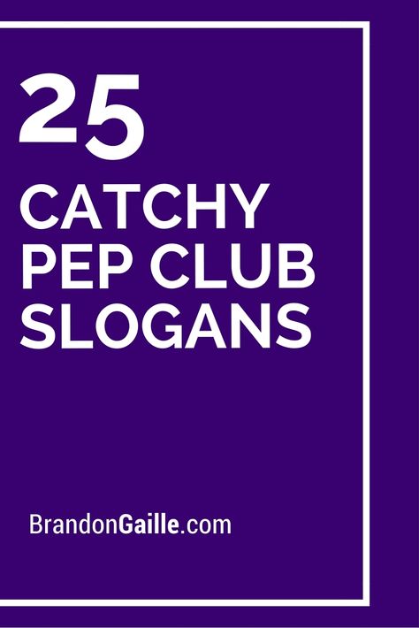 25 Catchy Pep Club Slogans Pep Squad Ideas, Pep Rally Instagram Captions, Sports T-shirt With Slogan For Team Spirit, Catchy Slogans For Student Council, Football Slogans, Team Spirit Crafts, Football Banners, Pep Squad, Pep Club