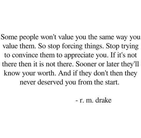 Effort Reciprocated Quotes, Lack Of Reciprocation Quotes, Lack Of Planning Quotes, Lack Of Appreciation Quotes, When You’re Not Appreciated, Not Everything Deserves A Response, If They Don’t Appreciate Your Presence, Don’t Accept Less Than What You Deserve, Rm Drake