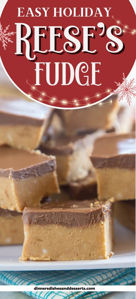 Reese’s Fudge – a layer of creamy peanut butter fudge topped with melted chocolate and peanut butter.  And easy no bake recipe that is down right addicting! #christmasbaking #christmascookies #fudgerecipes #peanutbutter Peanut Butter Oreo Fudge, Peanut Butter Fudge Easy Marshmallow Fluff, Jiff Peanutbutter Fudge, Chocolate Peanut Butter Fudge Recipes Easy, Reese’s Peanut Butter Fudge, Easy No Bake Fudge Recipes, Reese Peanut Butter Fudge, Reese's Peanut Butter Fudge, Fantasy Fudge Peanut Butter