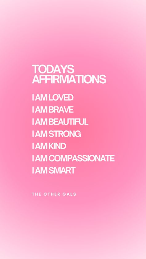 Todays affirmations aesthetic, affirmations, it girl, that girl, i am loved, i am brave, i am beautiful, i am strong, i am kind, i am compassionate, i am smart I Am Brave Affirmation, I Am Loved Wallpaper, I’m Beautiful Affirmation, I Am That Girl, I Am Loved Quotes, I Am Smart Affirmation, Todays Affirmations, I Am Loved Affirmations, I Am The Prize