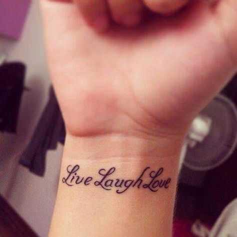 Live love laugh Live Laugh Love Tattoo, Laugh Tattoo, Love Wrist Tattoo, Tattoo Placement Arm, Foot Tattoos For Women, Love Tattoo, Infinity Tattoos, Small Wrist Tattoos, Wrist Tattoos For Women