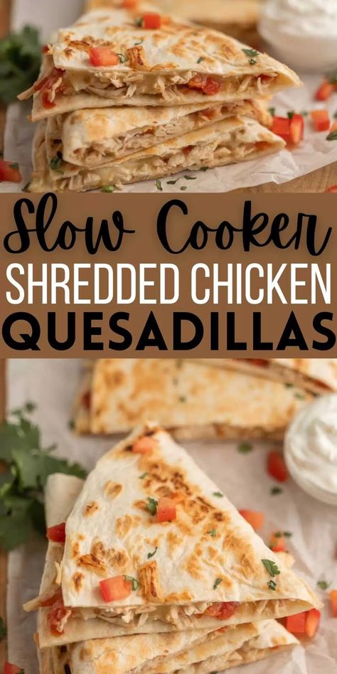 Chicken Quesadilla Crockpot Recipes, Crockpot Chicken Quesadilla Recipe, Mexican Shredded Chicken Crockpot Easy, Shredded Chicken Recipes Crockpot Soup, Shredded Chicken For Quesadillas, How To Cook Chicken For Quesadillas, Chicken Quesadilla Recipe Crockpot, Crockpot Chicken For Quesadillas, Shredded Chicken Quesadilla Recipe Easy