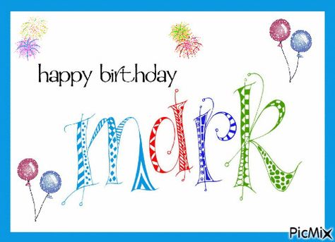 Happy Birthday Mark Happy Birthday Mark, Name That Tune, Happy Birthday Wishes Cake, Birthday Cards For Son, Birthday Wishes Cake, Happy Birthday Son, Birthday Name, Happy Birthday Wishes, Birthday Wishes