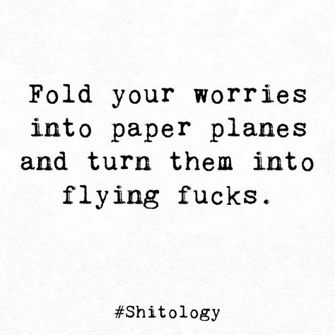 Fold your worries into paper planes and turn them into flying fucks. Paper Plane Quotes, Guarded Woman, Airplane Quotes, Relate Quotes, Fly Quotes, Fly Plane, Bullet Journel, Paper Planes, Paper Plane