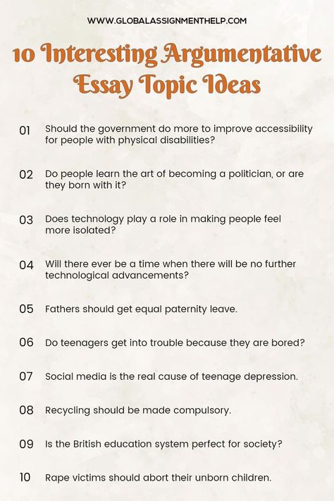 Top 10 Argumentative Essay Topic Ideas | Global Assignment Help Argument Tips, Research Topics Ideas, Argumentative Essay Examples, Dissertation Tips, College Essay Topics, Common App Essay, Argument Essay, Nature Writing, Writing Conclusions