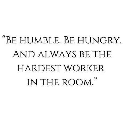 Recipe for success. Hustle hard aim high and be ambitious. Always stay true to who you are be humble but hungry enough for success that nothing & no one will get in your way. Stay focused on your goals always be the hardest worker in the room believe in yourself and do whatever it takes to get you from where you are to where you want to be. Hardest Worker In The Room, Be Humble, Hard Work Quotes, Recipe For Success, Hard Quotes, Tuesday Motivation, Hard Workers, Hustle Hard, Napoleon Hill