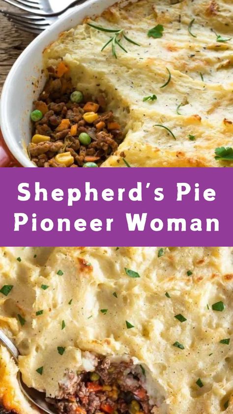 Shepherd’s Pie Pioneer Woman Chorizo Shepherds Pie, Loaded Shepards Pie, Rachel Ray Shepards Pie, Sheppard Pie Casserole, Dutch Oven Shepherds Pie Recipe, Ground Beef Shepherd's Pie, Shepherds Pie Seasoning, Sheperd Pie Recipe Beef, Sheperd’s Pie Recipe