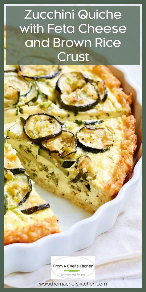 Zucchini Quiche with Feta Cheese and Brown Rice Crust in white baking dish with wedges cut. Zucchini Quiche Recipes, Rice Crust, Zucchini Quiche, Fodmap Friendly Recipes, Summer Zucchini, Veg Dishes, Quiche Recipe, Vegetarian Entrees, Quiche Recipes