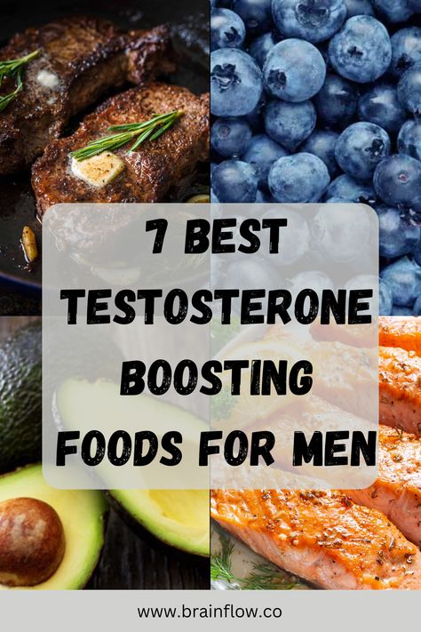 Feeling low on energy and strength? Check out these 7 best testosterone-boosting foods to enhance your vitality and overall health. Save this pin to easily access these testosterone boosters and revitalize your diet! #TestosteroneBoostingFoods #TestosteroneBooster #Men