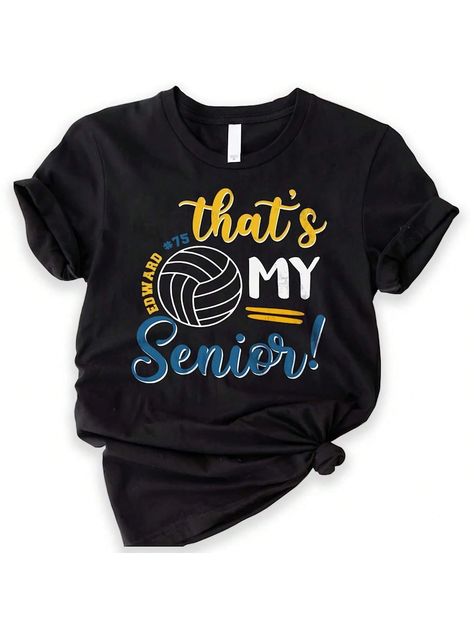 Volleyball That's My Senior T-Shirt, Senior Mom Volleyball T-Shirts, Senior Dad Volleyball T-Shirts, Senior Night T-Shirts Black Casual  Short Sleeve Knitted Fabric Letter,Slogan  Slight Stretch All Women Clothing, size features are:Bust: ,Length: ,Sleeve Length: Senior Volleyball Mom Shirts, Volleyball Crafts, Volleyball T Shirts, Senior Volleyball, Volleyball Senior Night, Volleyball Team Gifts, Volleyball Mom Shirts, Volleyball Shirts, Sports Mom Shirts