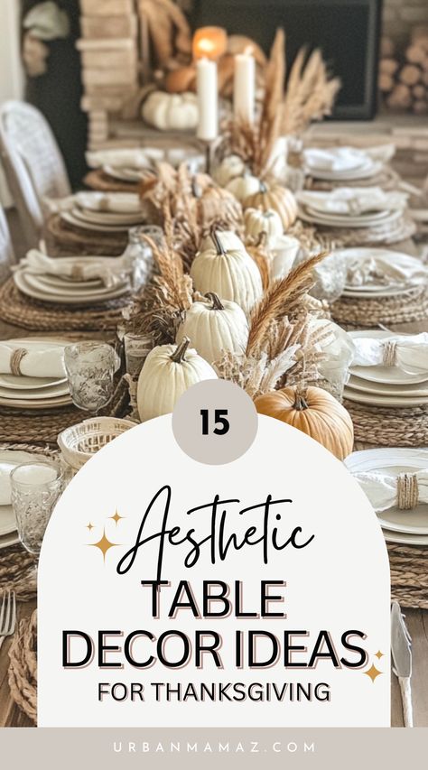 Looking for aesthetic table decor ideas for Thanksgiving? Check out this ultimate list of 15 eye catching Thanksgiving table decor ideas to wow your guests! Beige Thanksgiving Aesthetic, Thanksgiving Plate Setting Ideas, Tablescapes For Thanksgiving, Budget Thanksgiving Table Decor, Thankagiving Table, Table Scapes Thanksgiving, Amazon Thanksgiving Table, Thanksgiving Day Table Decor, Friendsgiving Dinner Party Decor Table