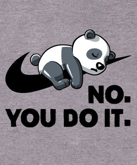 Lazy Panda, Cute Animal Quotes, Bookmark Ideas, Funny Tee Shirts, Anime Pictures, Seinfeld, Animal Quotes, Sarcastic Quotes, Funny Signs