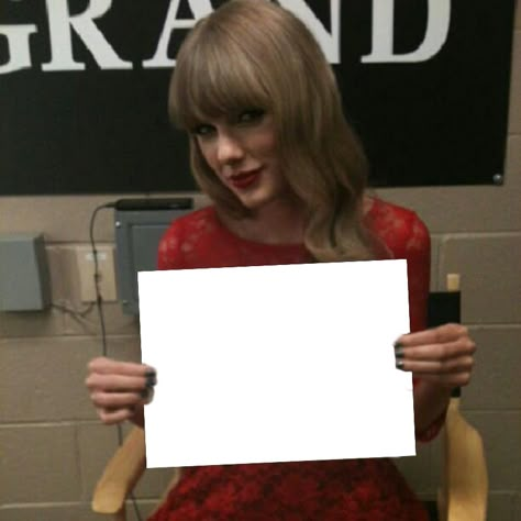 Taylor Swift Holding Up A Sign, Taylor Swift Holding A Sign, Taylor Swift Template, Taylor Swift Funny Pics, Taylor Swift Sign, Problem Meme, Swiftie Party, Tailor Swift, Taylor Swift Fotos