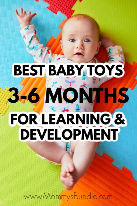 Looking for learning and development toys for your baby? See our picks for best toys for baby 3-6 months old. #babytoys #babies 6 Month Old Toys, 6 Month Toys, Baby Development Toys, Baby Development Activities, 5 Month Old Baby, 4 Month Old Baby, 4 Month Baby, Best Baby Toys, 3 Month Old Baby