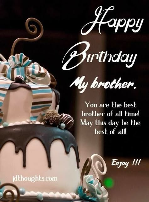 Happy Birthday To You Brother, Birthday For Brother From Sister, Birthday Wishes For Brother Special, Happy Birthday Bro Wishes, Happy Birthday Brother Messages, Happy Birthday Brother Cake, Happy Birthday To My Brother, Happy Birthday Brother Quotes, Happy Birthday Wishes For Sister