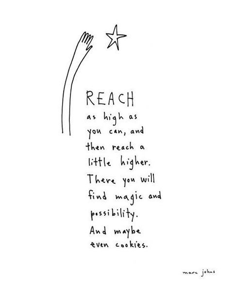 Reach For The Stars...... Quotes Bahasa Inggris, Reach For The Stars Quote, Marc Johns, Funny Quotes For Kids, Reach For The Stars, Funny Posters, Sassy Quotes, Trendy Quotes, Quotes About Moving On