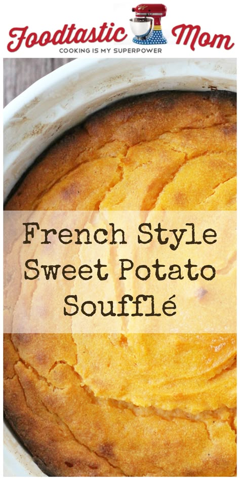 Pommes Souffle Recipe, Sweet Potato Souffle Recipe, Best Sweet Potato Souffle, French Sweet Potato Recipes, Sweet Potatoes Souffle Recipes, Sweet Potato Souffle With Canned Yams, Maple Sweet Potato Souffle, Sweet Potatoes Souffle, Sweet Potato Souffle Recipes Easy